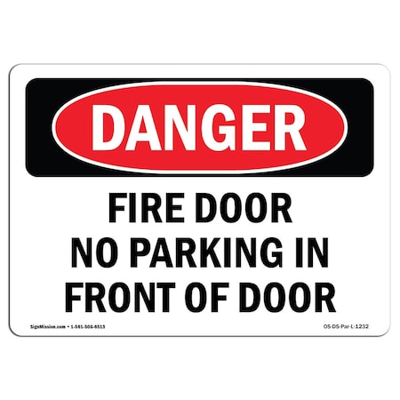 Signmission OSHA Sign, Fire Door No Parking In Front Door, 18in X 12in Plastic, 12" W, 18" L, Landscap OS-DS-P-1218-L-1232